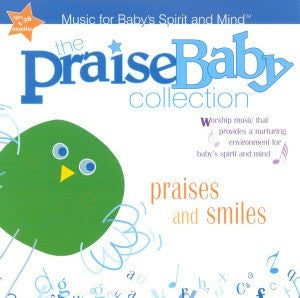 Praise Baby: Praises And Smiles CD - Praise Baby - Re-vived.com