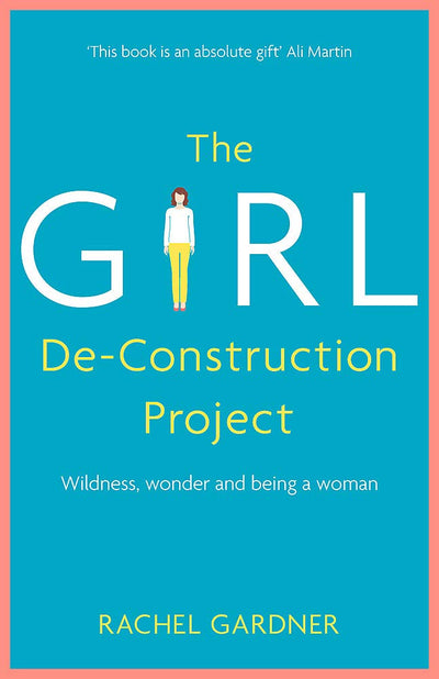 The Girl De-Construction Project - Re-vived