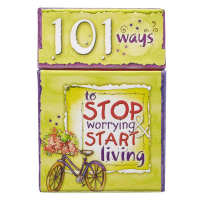101 Ways to Stop Worrying & Start Living