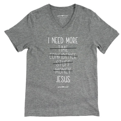 I Need More Jesus Grace & Truth T-Shirt, Medium