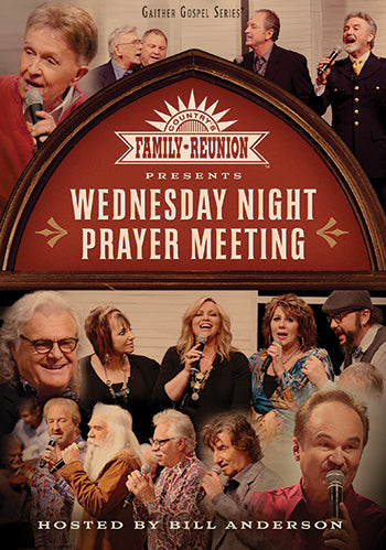 Gaither Country Family Reunion: Wednesday Night Prayer Meeting DVD