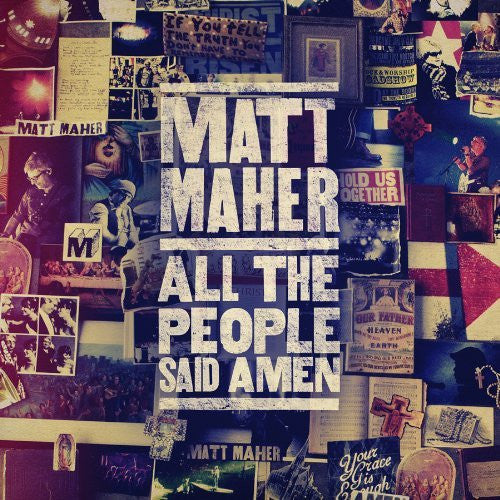 All the People Said Amen - Matt Maher - Re-vived.com
