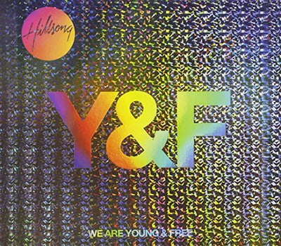 We Are Young & Free - Hillsong - Re-vived.com