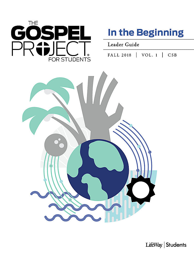 Gospel Project For Students Leader Guide, Fall 2018