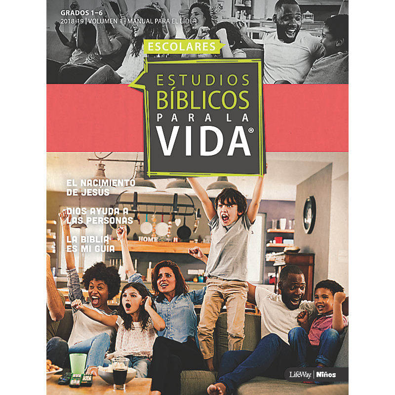 EBPLV Manual Para el Líder Grados 1-6 2018-19, Volume 1 - Re-vived