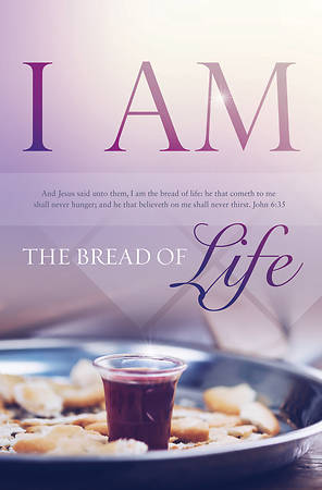 I Am The Bread Of Life Bulletin (Pack of 100) - Re-vived
