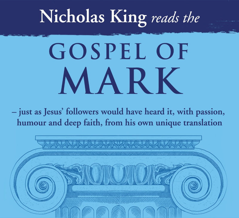 Nicholas King Reads The Gospel Of Mark CD