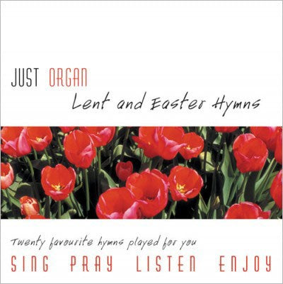 Just Organ - Lent And Easter Hymns CD