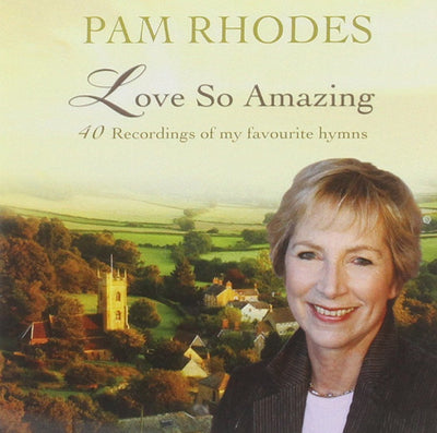 Pam Rhodes Love So Amazing - Re-vived