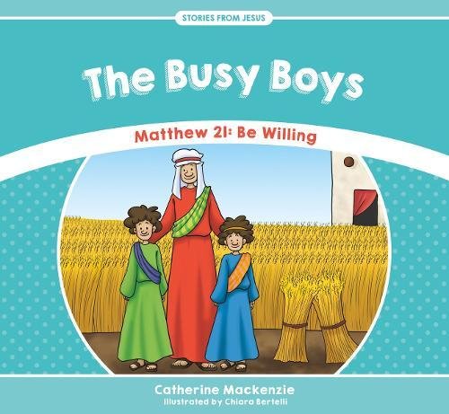 Stories From Jesus: The Busy Boys - Re-vived