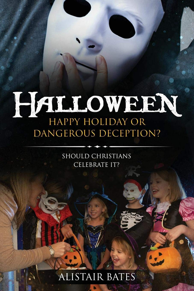 Halloween: Happy Holiday Or Dangerous Deception?