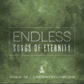 Endless: Songs Of Eternity Volume 1 CD - Forerunner - Re-vived.com - 1