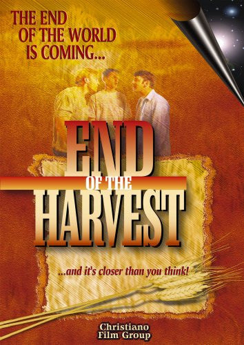 END OF THE HARVEST DVD - Timeless International Christian Media - Re-vived.com