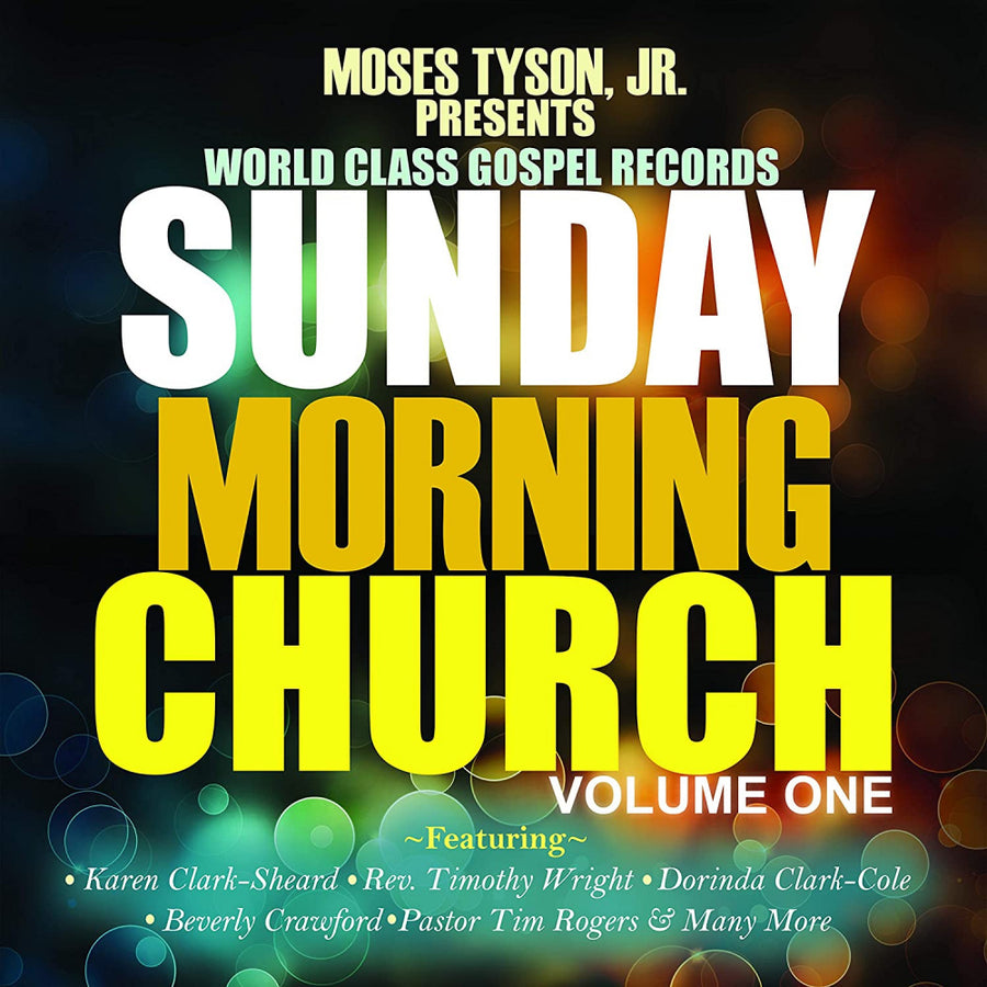 Moses Tyson Jr. Presents: Sunday Morning Church! Vol.1 CD - Re-vived