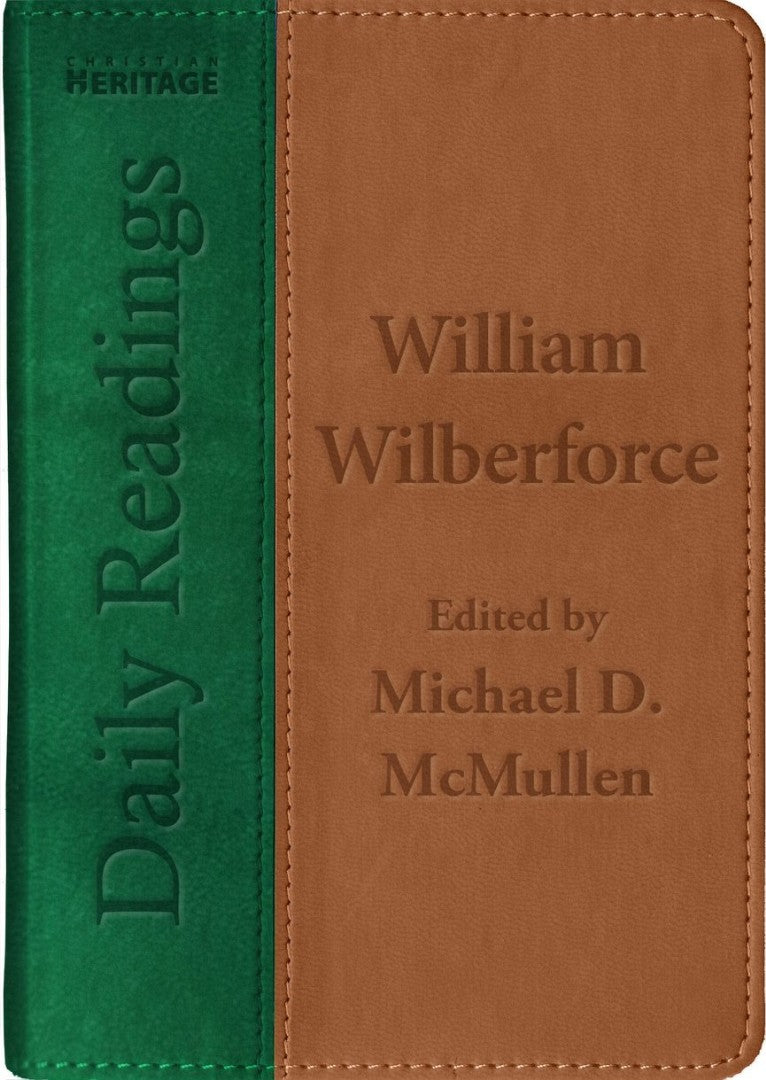 Daily Readings - William Wilberforce - Re-vived