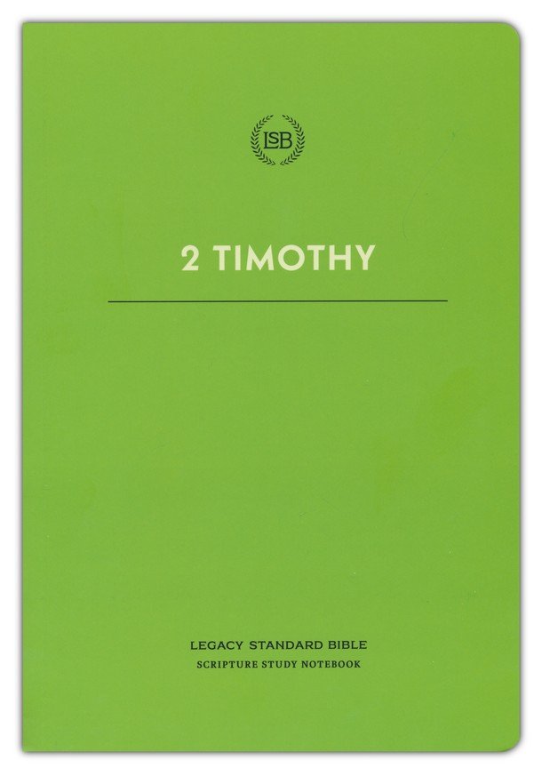 LSB Scripture Study Notebook: 2 Timothy