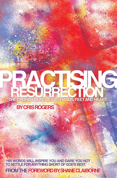 Practising Resurrection - Re-vived