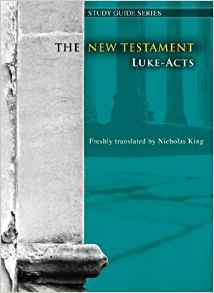 New Testament Study Guide: Luke - Acts