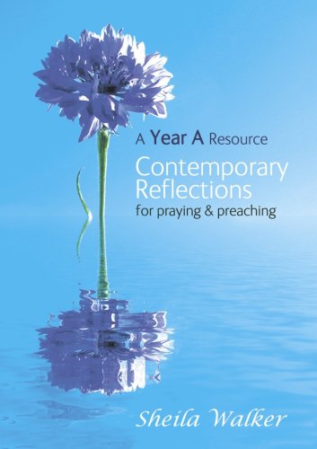 Contemporary Reflections for Prayer and Preaching Year A - Re-vived