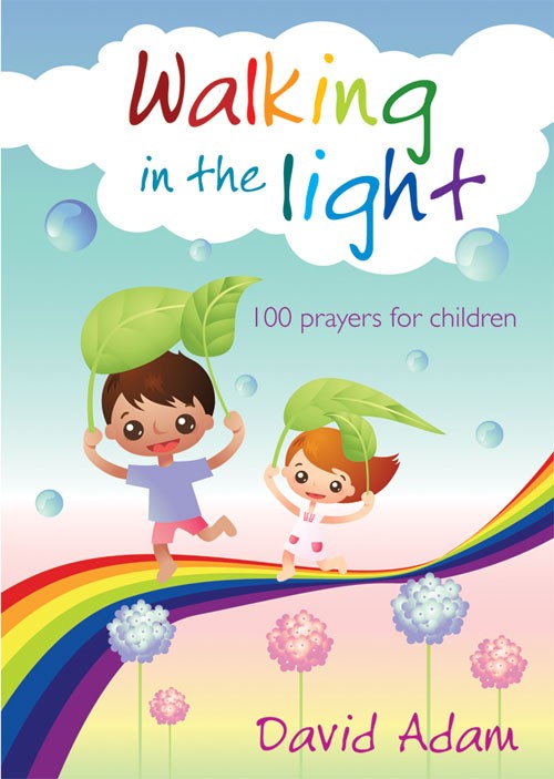 Walking in the Light- 100 Prayers for Children