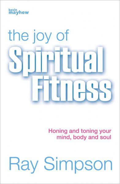 The Joy of Spiritual Fitness