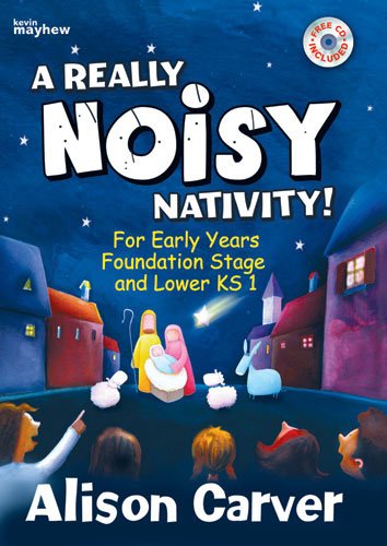 A Really Noisy Nativity! - Re-vived