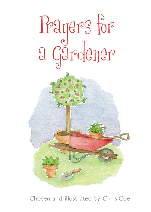 Prayers For A Gardener - Re-vived