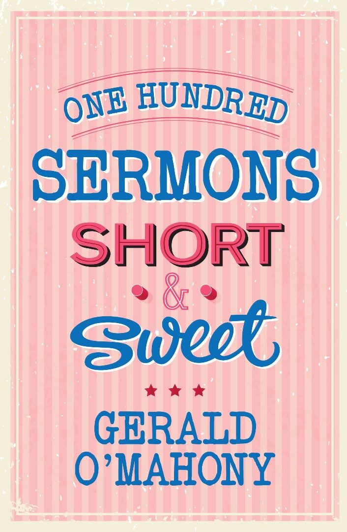 One Hundred Sermons Short & Sweet