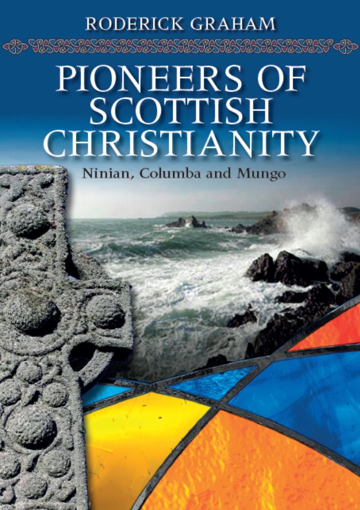 Pioneers Of Scottish Christianity - Re-vived