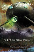 Out Of The Silent Planet (Cosmic Trilogy #1) Paperback Book - C S Lewis - Re-vived.com