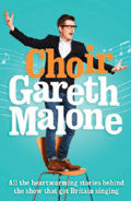 Choir Gareth Malone Paperback Book - Gareth Malone - Re-vived.com