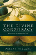 The Divine Conspiracy Paperback - Dallas Willard - Re-vived.com