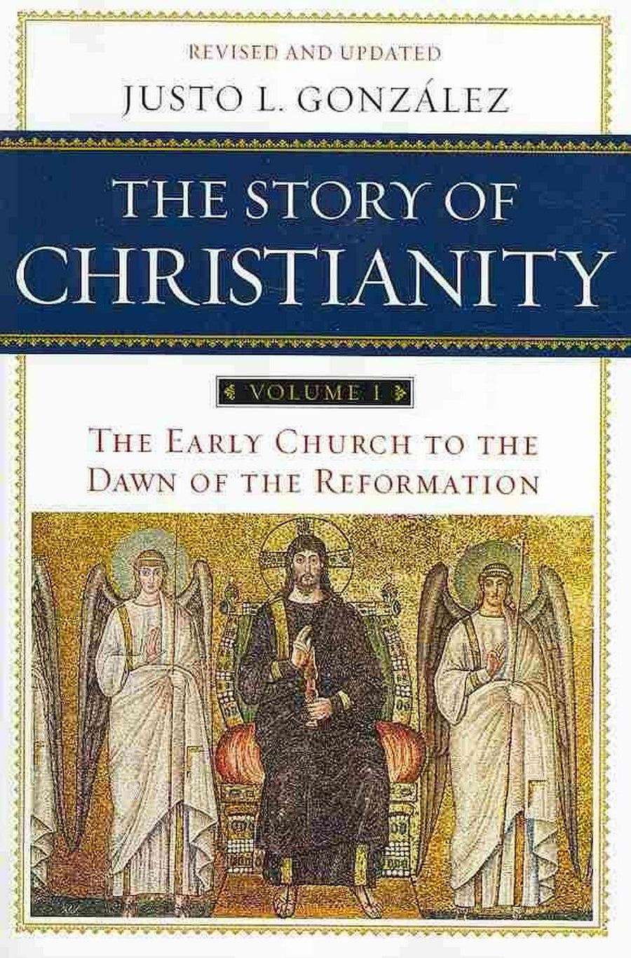 The Story Of Christianity Volume 1 - Re-vived