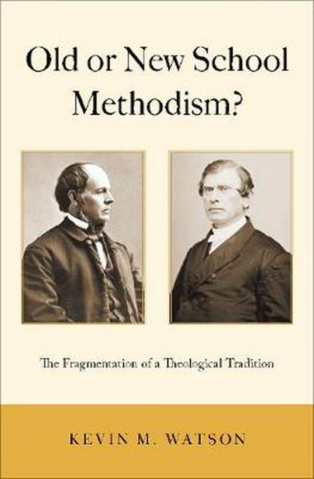Old or New School Methodism? - Re-vived