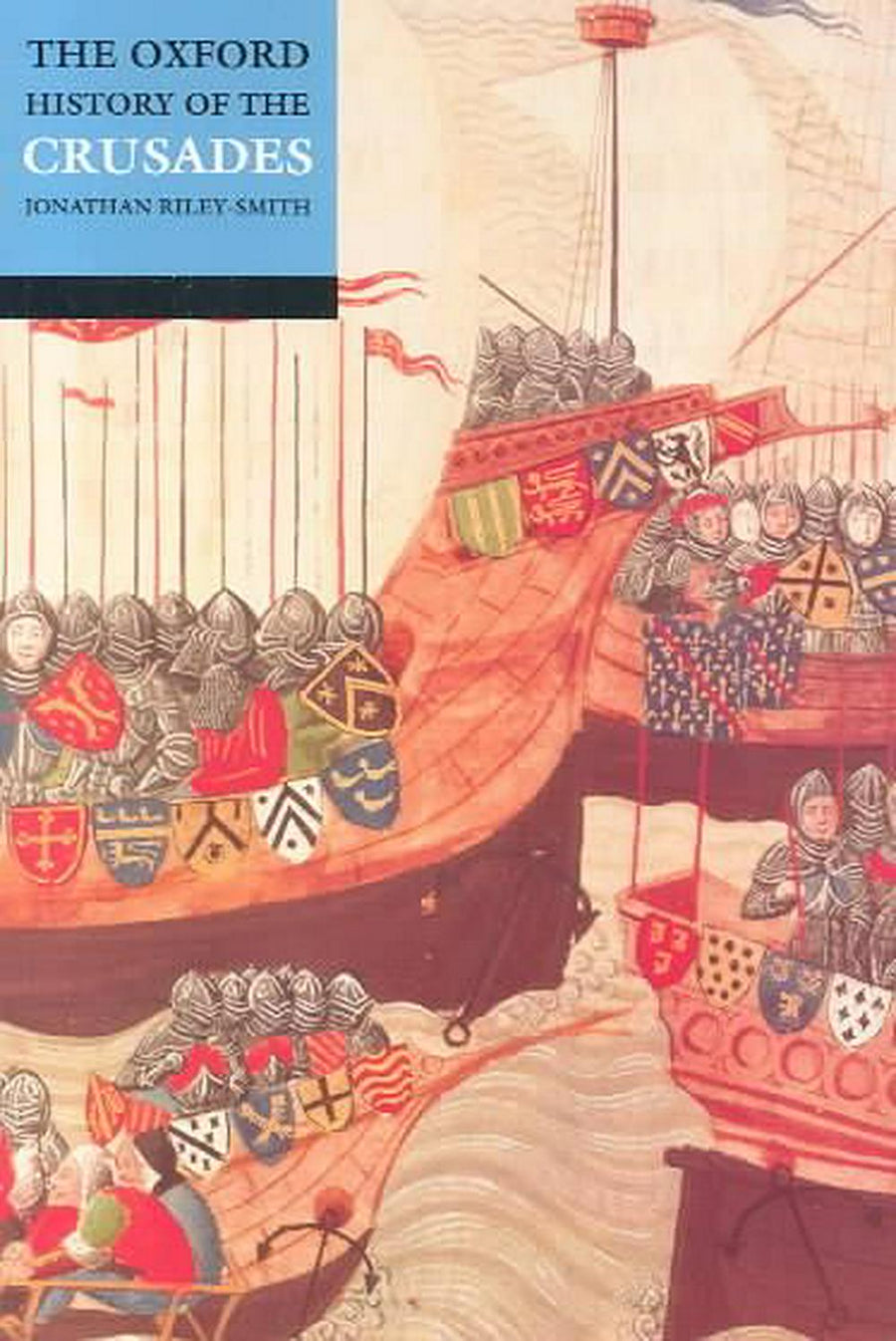 The Oxford History Of The Crusades - Re-vived