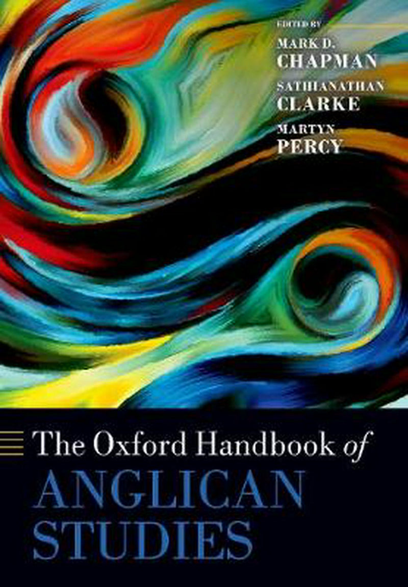 The Oxford Handbook Of Anglican Studies