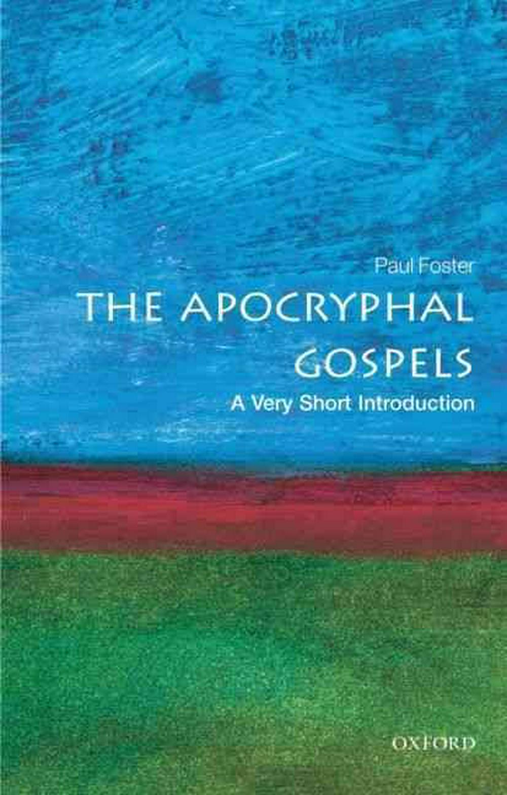 The Apocryphal Gospels: A Very Short Introduction - Re-vived