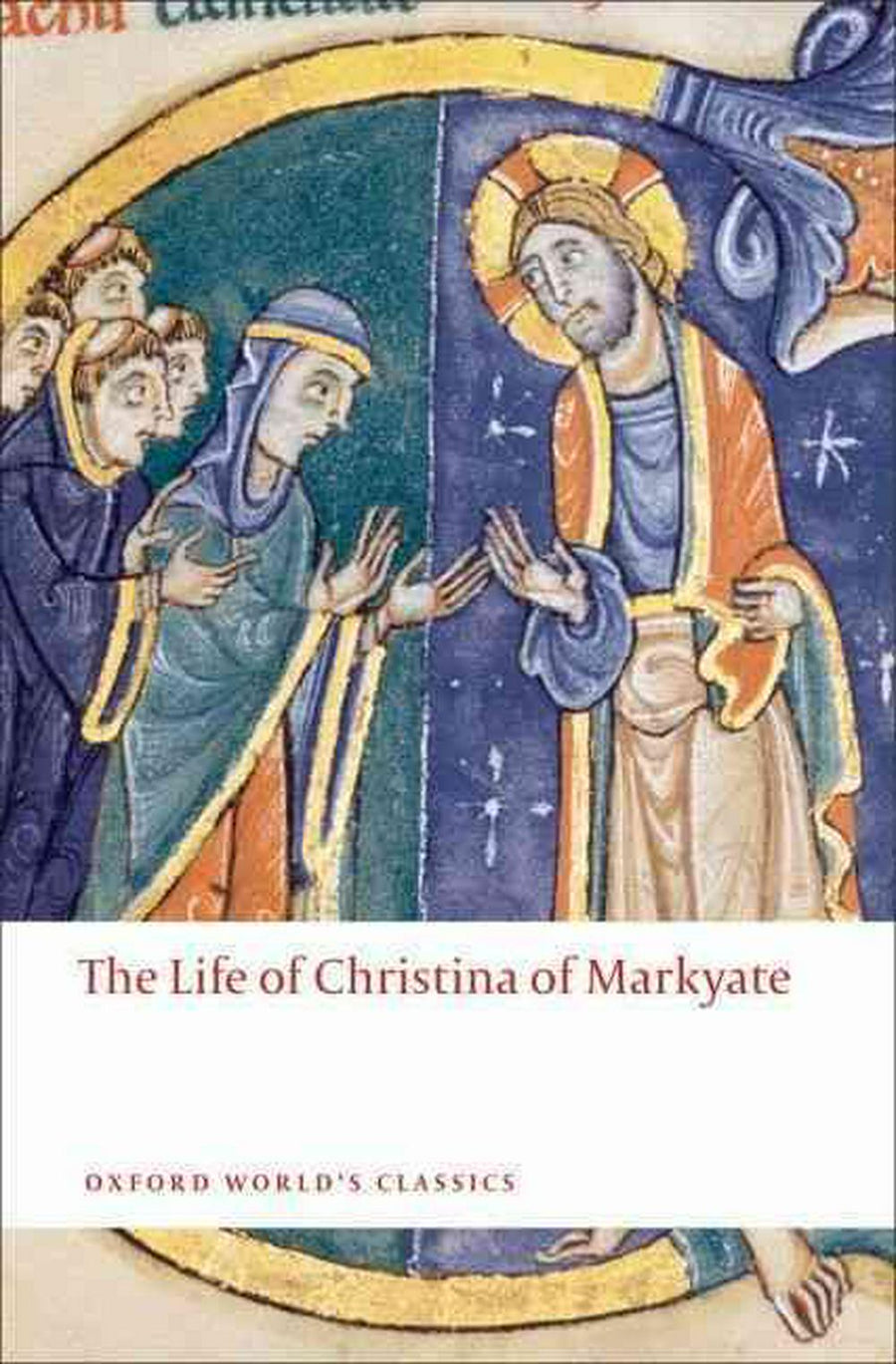 The Life Of Christina Of Markyate - Re-vived