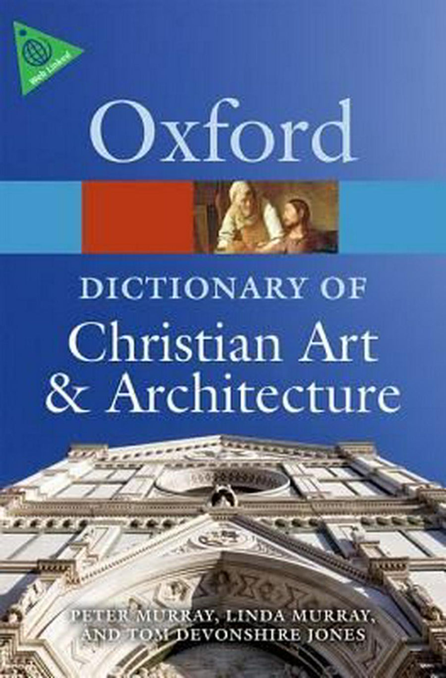 The Oxford Dictionary Of Christian Art And Architecture - Re-vived
