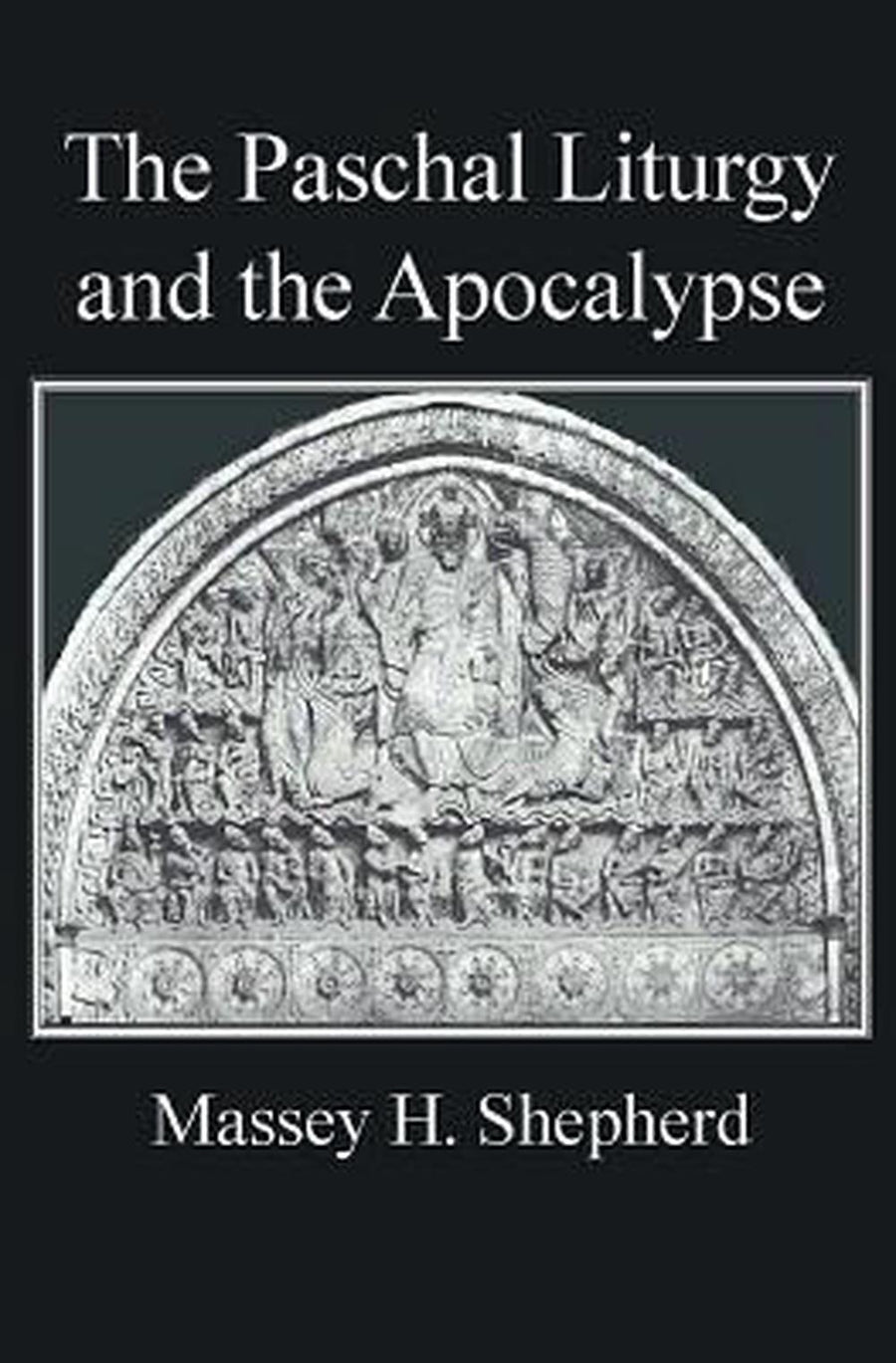The Paschal Liturgy and the Apocalypse - Re-vived