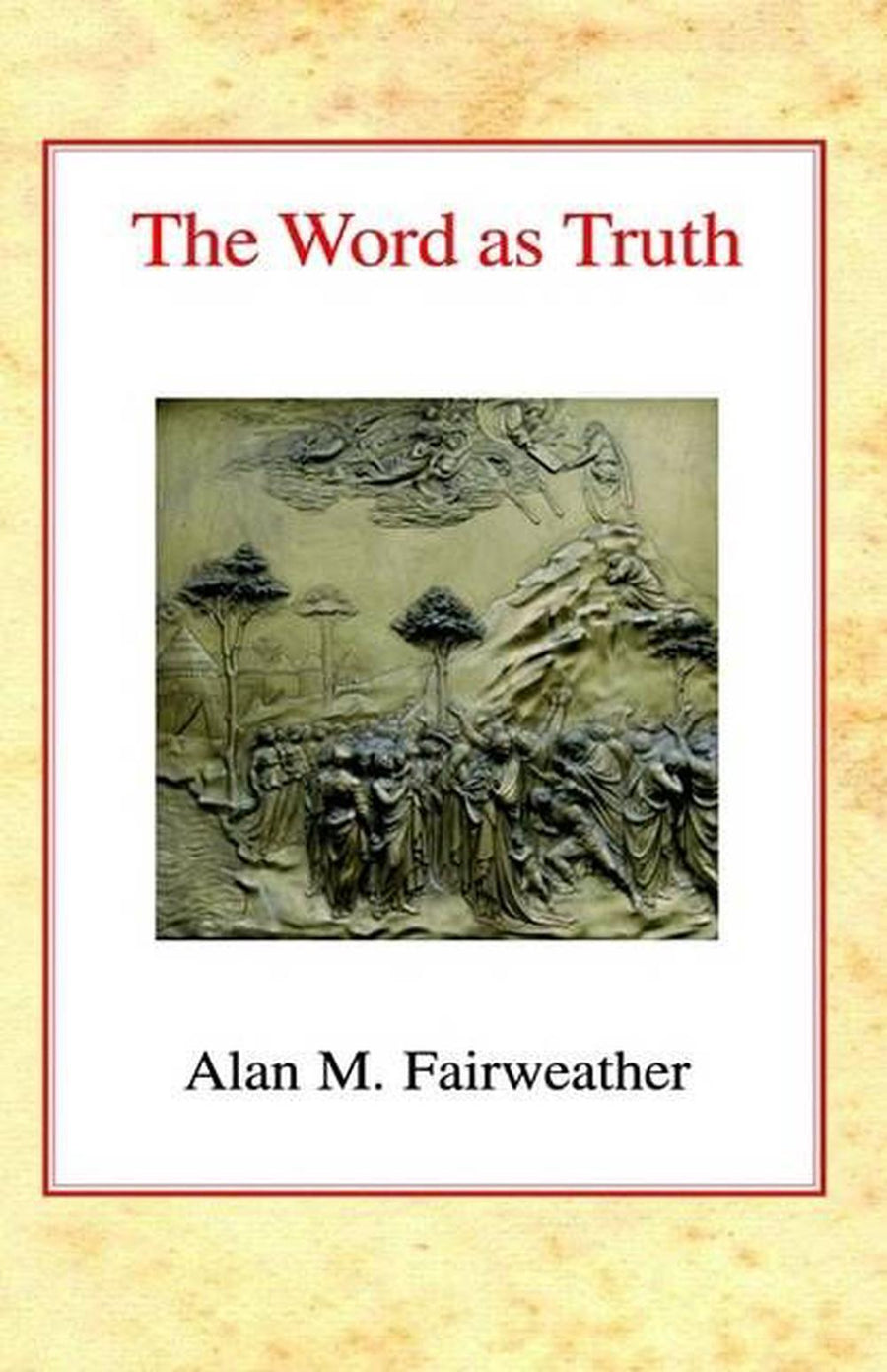 The Word as Truth Hardback - Re-vived