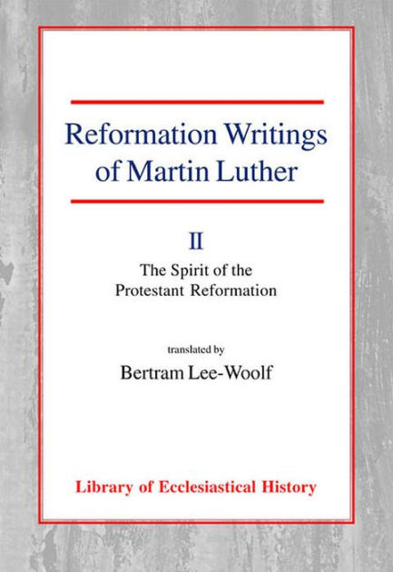 Reformation Writings of Martin Luther Vol 2 PB - Re-vived