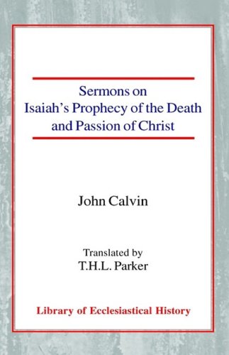 Sermons on Isaiahs Prophecy of the Death & Passion of Christ Hardback - Re-vived