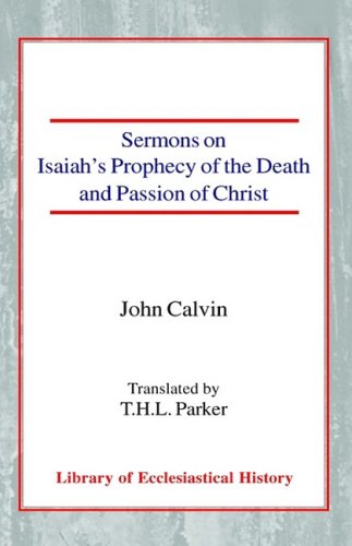 Sermons on Isaiahs Prophecy of the Death & Passion of Christ Hardback