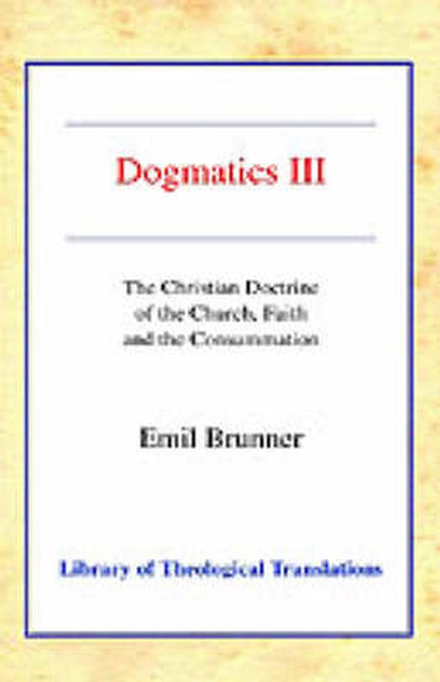 Dogmatics III Paperback - Re-vived