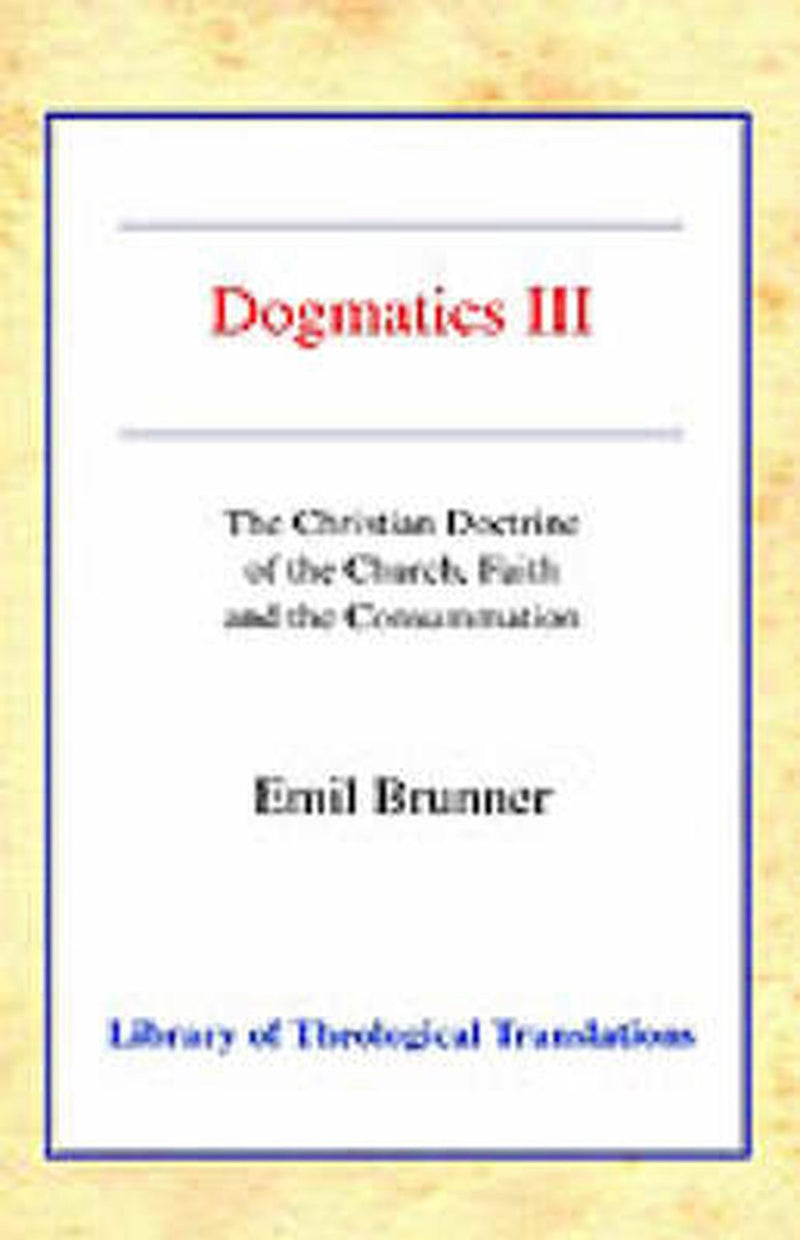 Dogmatics III Paperback