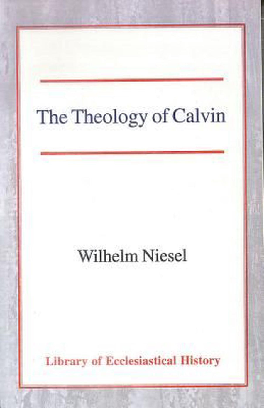 Theology of Calvin, The PB - Re-vived