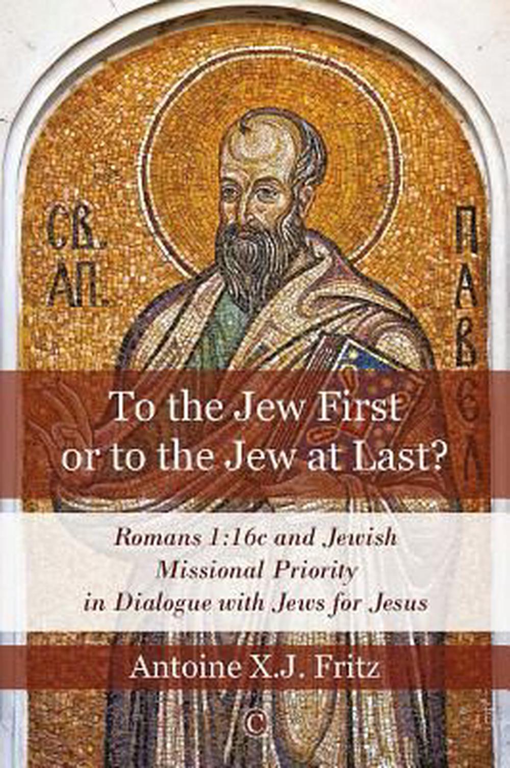 To the Jew First or to the Jew at Last - Re-vived
