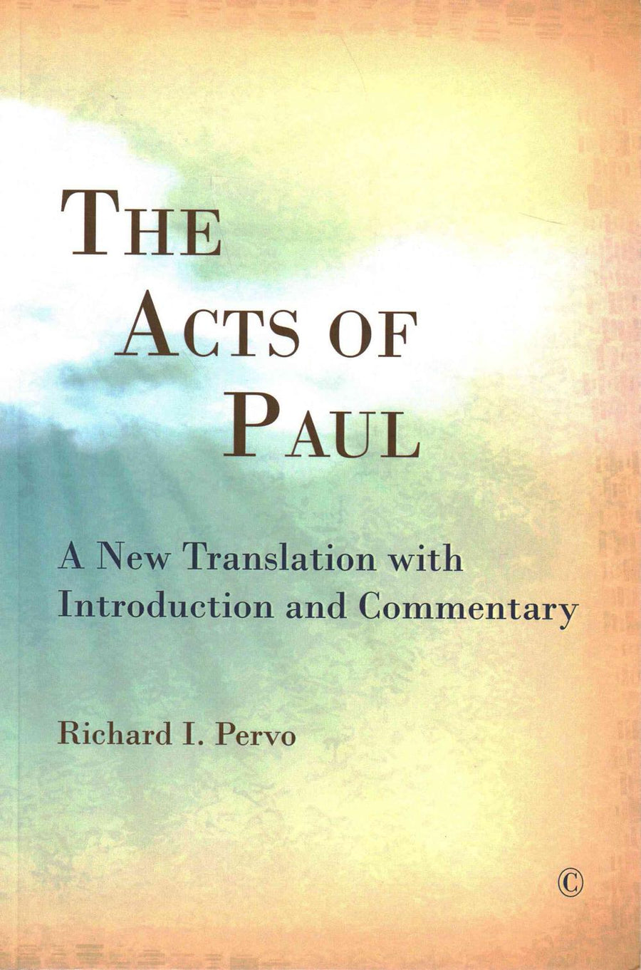 The Acts of Paul - Re-vived