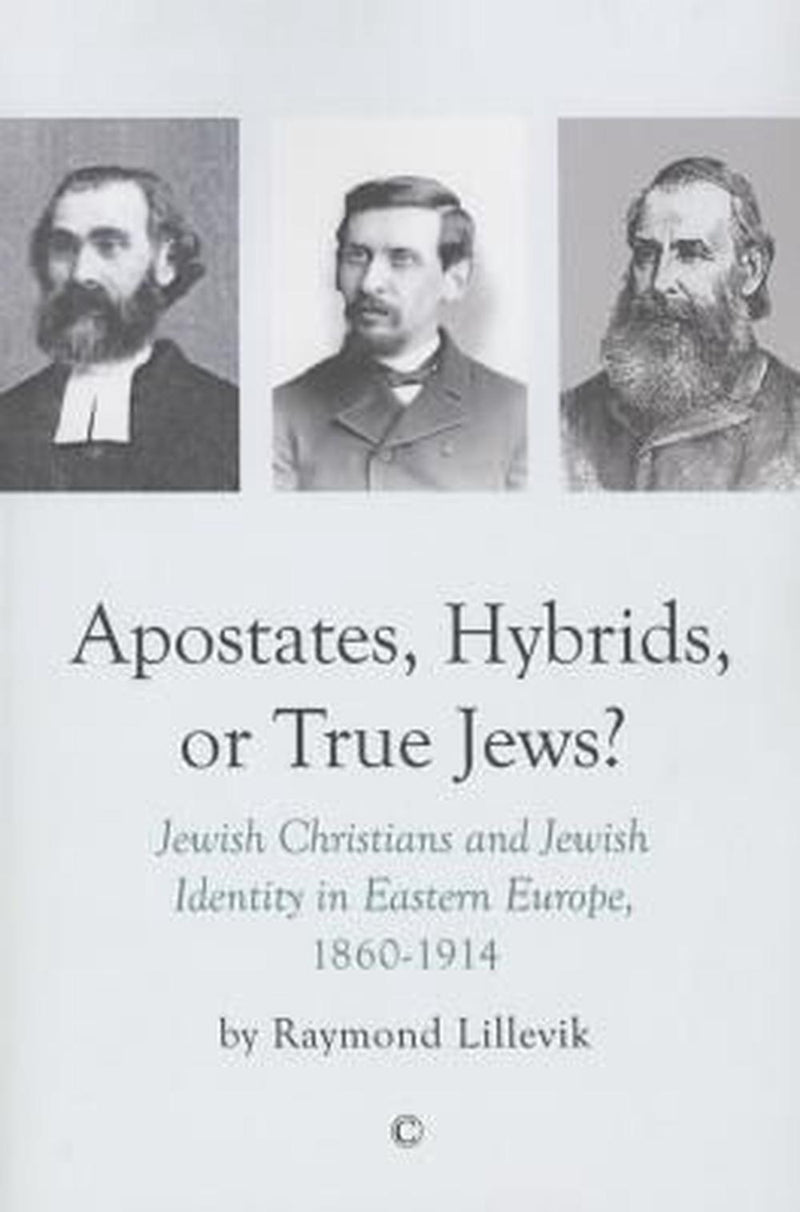 Apostates, Hybrids, or True Jews